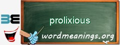 WordMeaning blackboard for prolixious